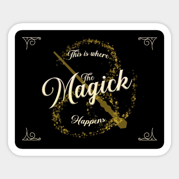This Is Where The Magick Happens Sticker by MagickHappens